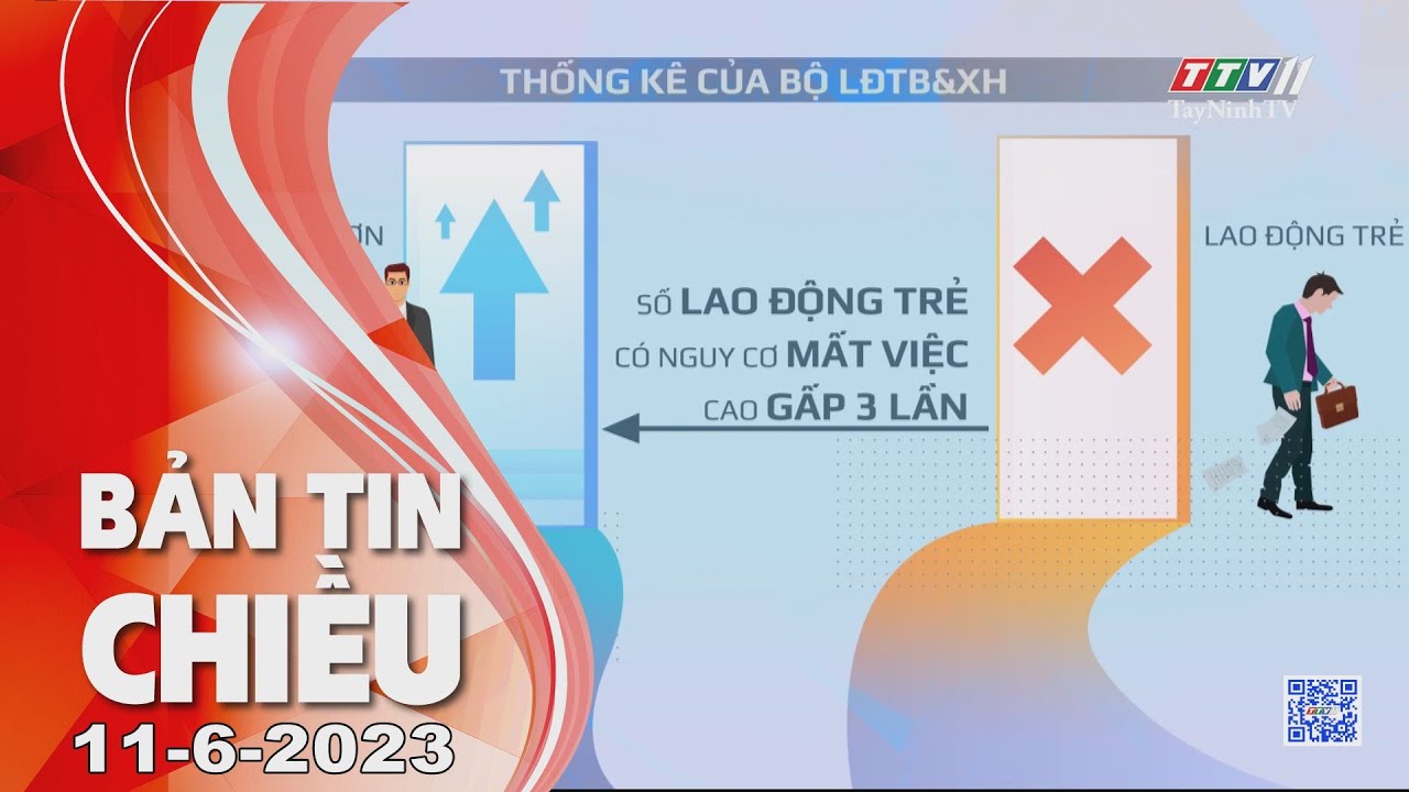 🛑Bản tin chiều 11-6-2023 | Tin tức hôm nay | TayNinhTV