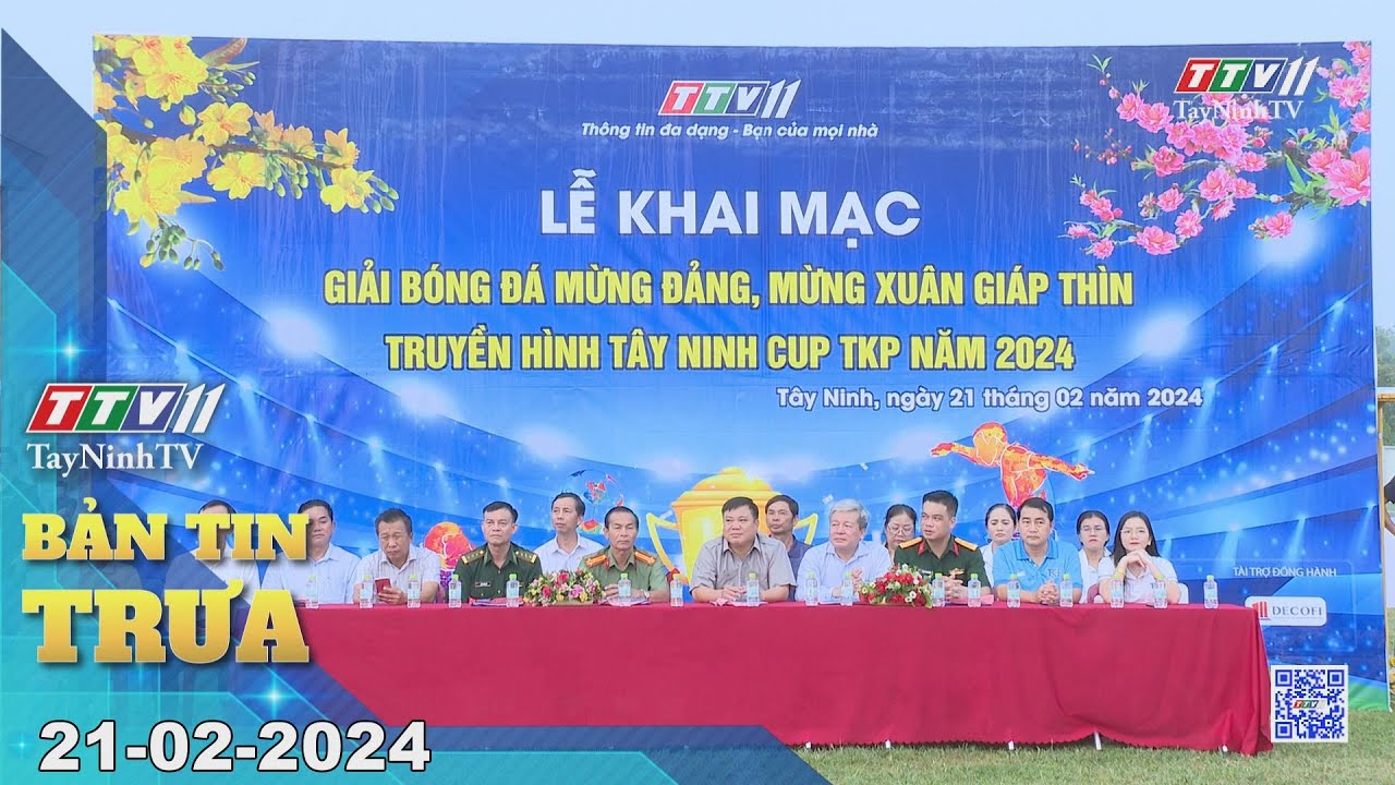 🛑 Bản tin trưa 21-02-2024 | Tin tức hôm nay | TayNinhTV