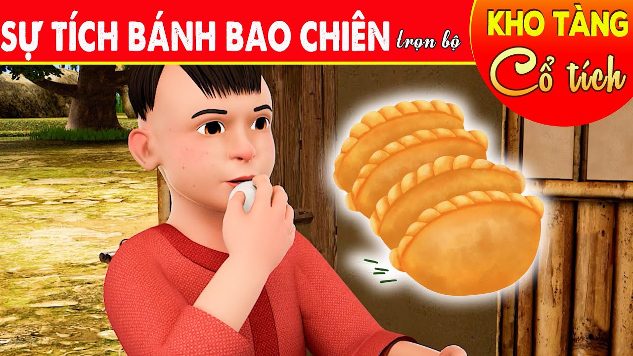 SỰ TÍCH BÁNH BAO CHIÊN Trọn Bộ | Kho Tàng Cổ Tích 3D Việt Nam | Cổ Tích 3D Việt Nam 2023 | THVL