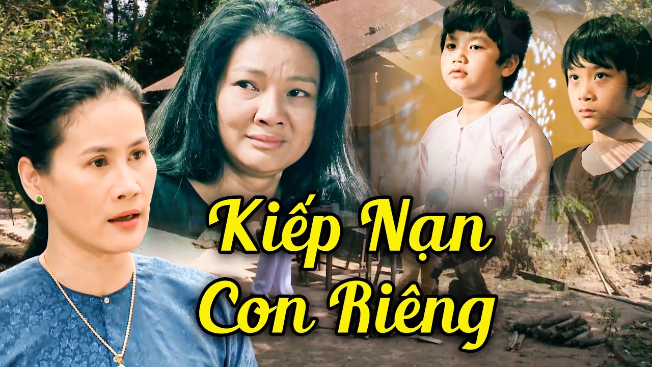 KIẾP NẠN CON RIÊNG | Phim Việt Nam Mới Nhất 2023 | Phim Tình Cảm Tâm Lý Xã Hội Việt Nam 2023