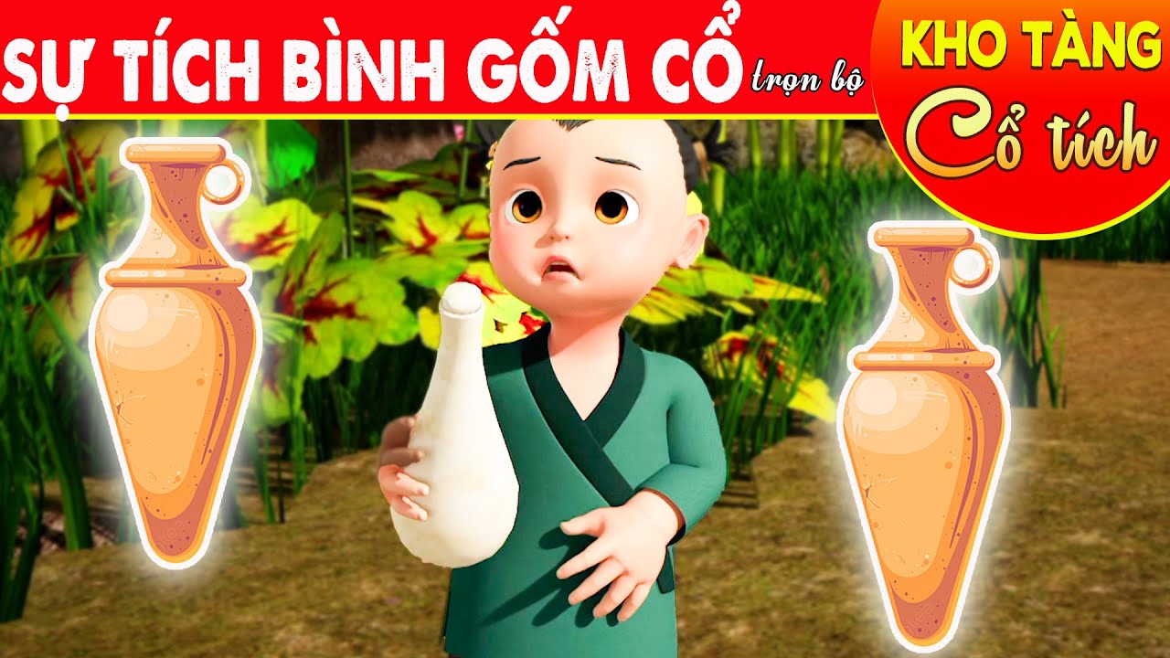 SỰ TÍCH BÌNH GỐM CỔ Trọn Bộ | Kho Tàng Cổ Tích 3D Việt Nam | Cổ Tích 3D Việt Nam 2023 | THVL