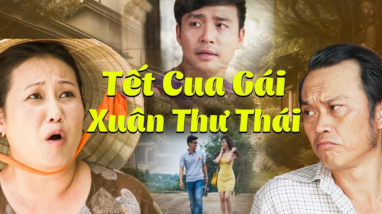 TẾT CUA GÁI XUÂN THƯ THÁI | Phim Hài Tết 2024 Mới Nhất | Phim Hài Tết Hoài Linh 2024 | Phim Hài Tết