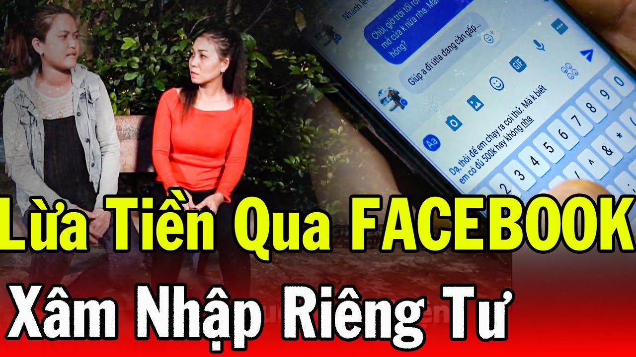 Chuyện Cảnh Giác 2024 | LỪA TIỀN QUA FACEBOOK | Phút Giây Cảnh Giác 2024 | Chuyện Cảnh Giác 2024