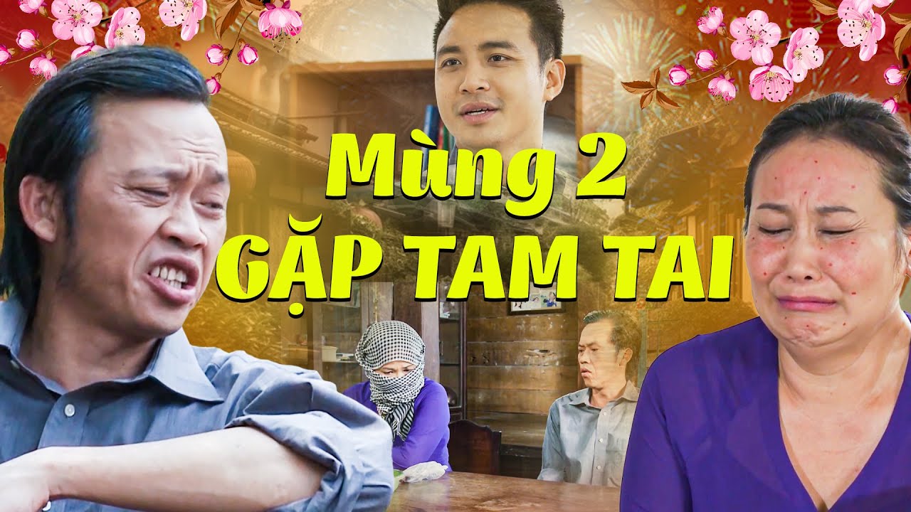 MÙNG 2 GẶP TAM TAI | Phim Hài Tết 2024 Mới Nhất | Phim Hài Tết Hoài Linh 2024 | Phim Hài Tết 2024