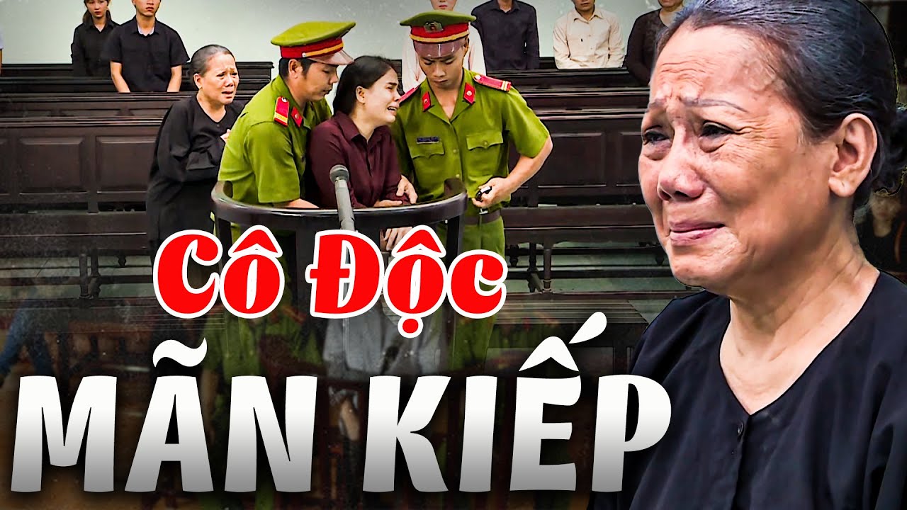 CÔ ĐỘC MÃN KIẾP | Phía Sau Một Phiên Tòa 2024 | Ký Sự Pháp Đình THVL | Chuyện Cảnh Giác Mới 2024