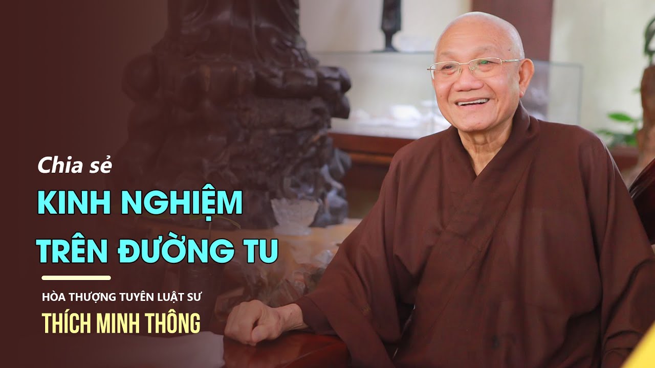 Kinh nghiệm người đi trước - HT. Thích Minh Thông