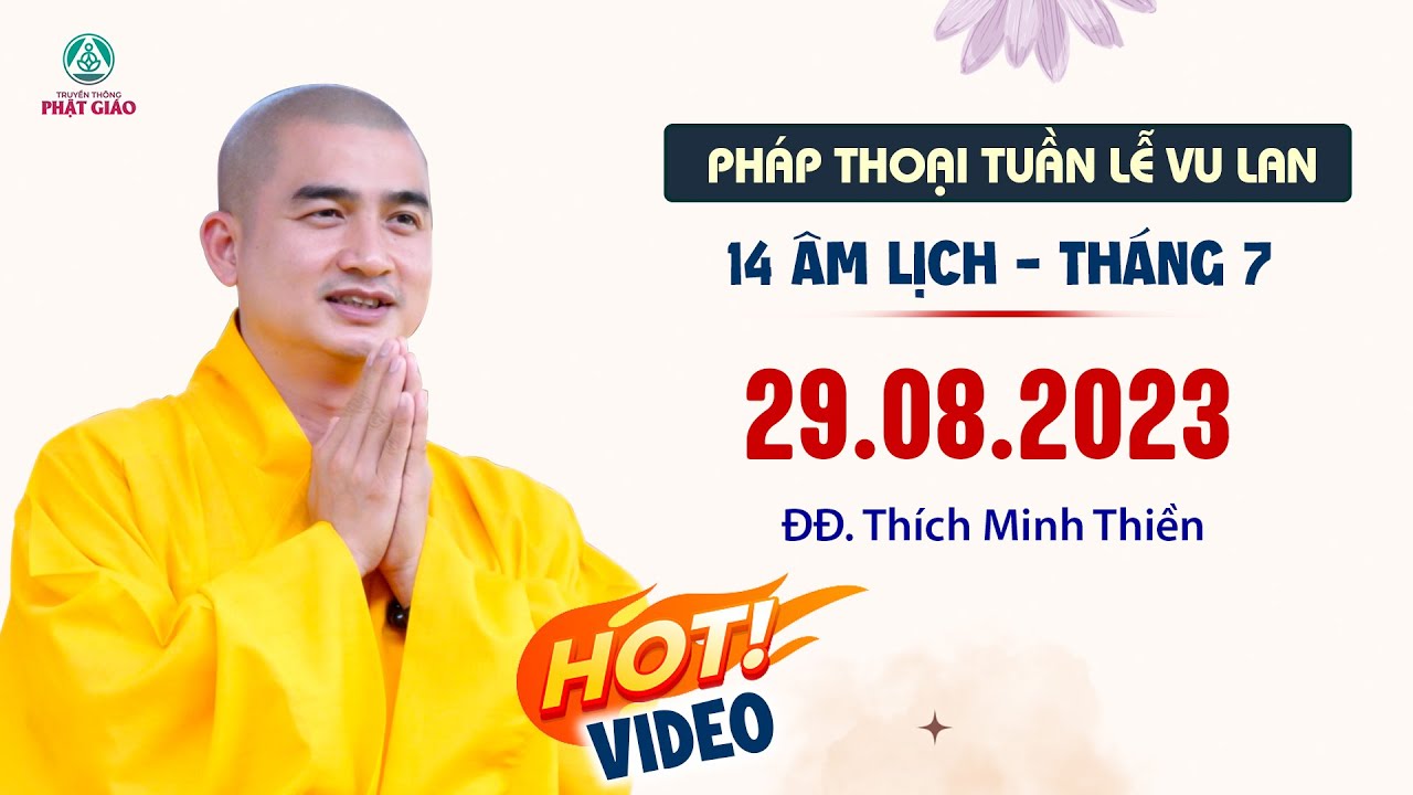 Pháp thoại 29.08.2023 (nhằm 14 âm lịch tháng 7) - Thầy Thích Minh Thiền (mới nhất 2023)