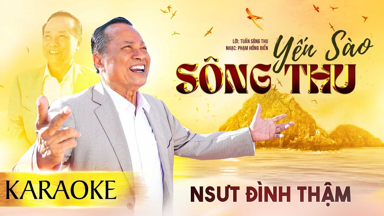 [KARAOKE] YẾN SÀO SÔNG THU | NSƯT ĐÌNH THẬM (Lời: Tuấn Sông Thu - Nhạc: Phạm Hồng Biển)