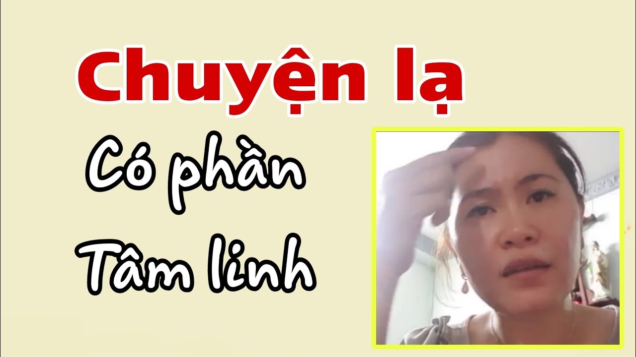 ( 679 ) Có thông tin về bộ _ H.à.i _ c.ố.t _ Chú Nguyễn Hữu Hoàng. Một câu chuyện lạ đầy tâm linh.