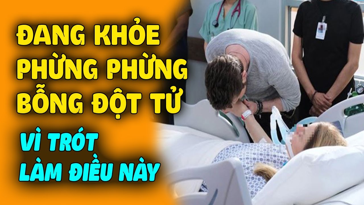 50 Tuổi đang khỏe mạnh phừng phừng, người phụ nữ đột tử chỉ vì trót làm điều này sau khi ăn