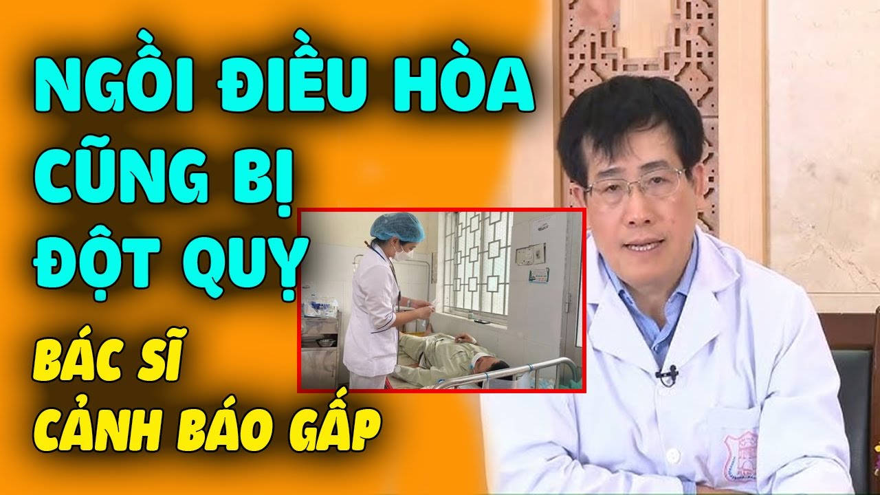 Đang Ngồi Điều Hòa Làm Việc, Người Đàn Ông BẤT NGỜ ĐỘT QUỴ, Bác Sĩ Cảnh Báo Gấp