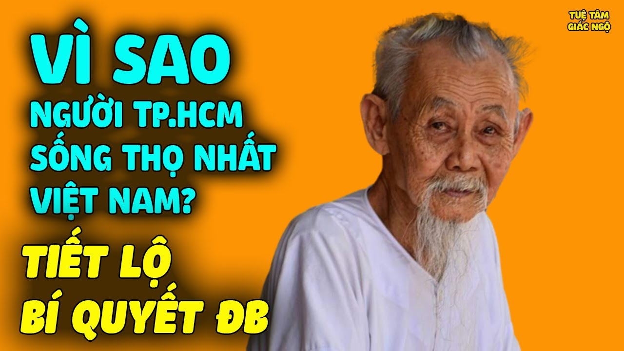 Vì Sao Dân TP.HCM Sống Thọ Nhất Việt Nam? Tiết Lộ Bí Quyết Thần Kì Ai Cũng Nên Học Hỏi