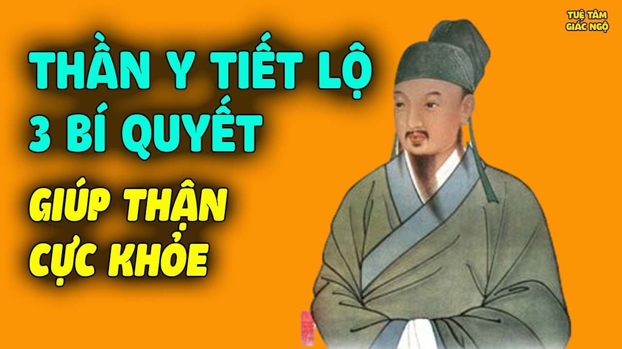 Thần Y Tiết Lộ 3 Bí Quyết Giúp Thận Cực Khỏe, Nhiều Người Sướng Lên Khi Biết Điều Này