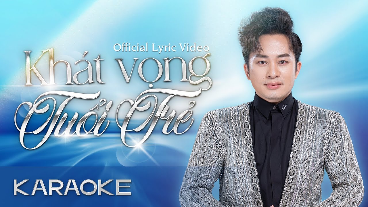 KHÁT VỌNG TUỔI TRẺ (KARAOKE) - Tùng Dương (ST: Vũ Hoàng) | Beat Gốc Chuẩn