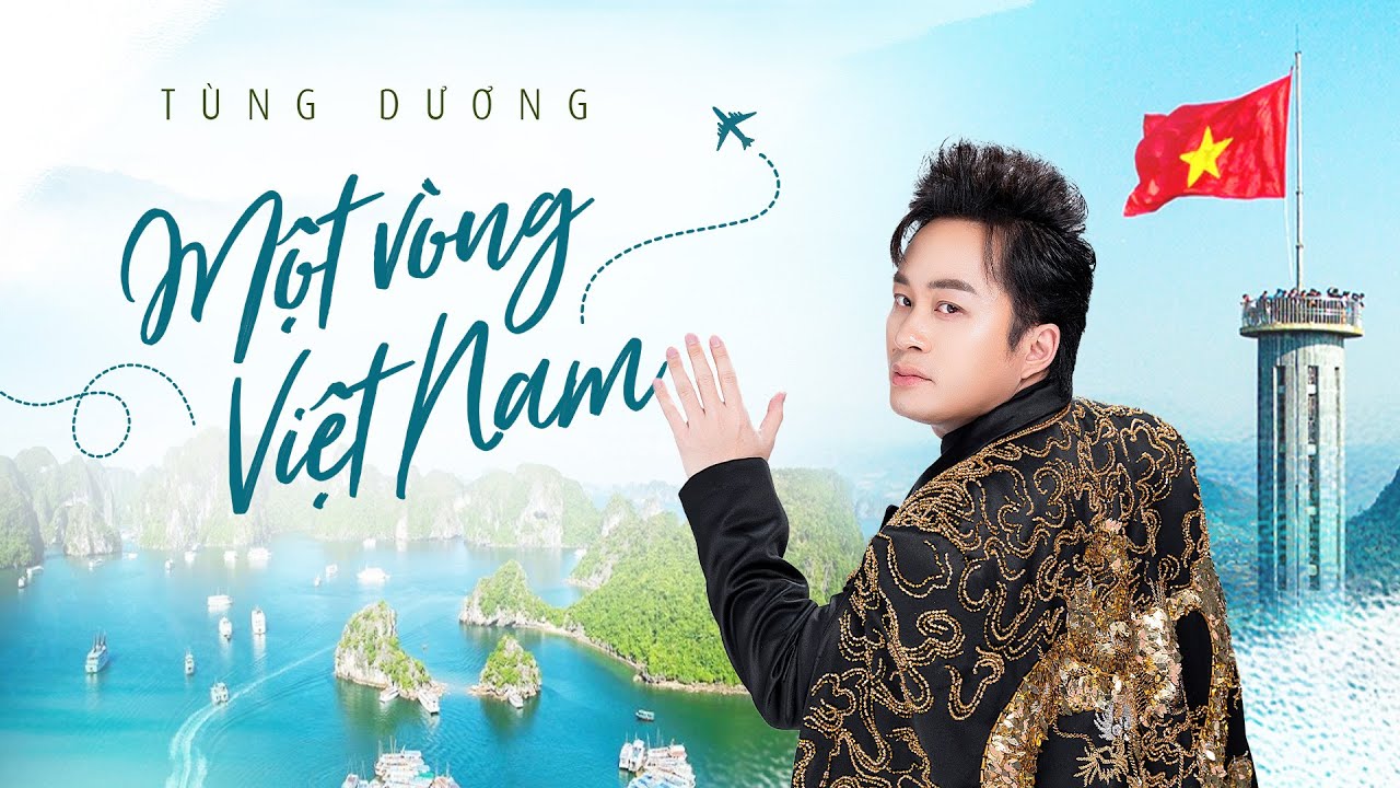 MỘT VÒNG VIỆT NAM (Around Viet Nam) - Tùng Dương | Official Lyric Video