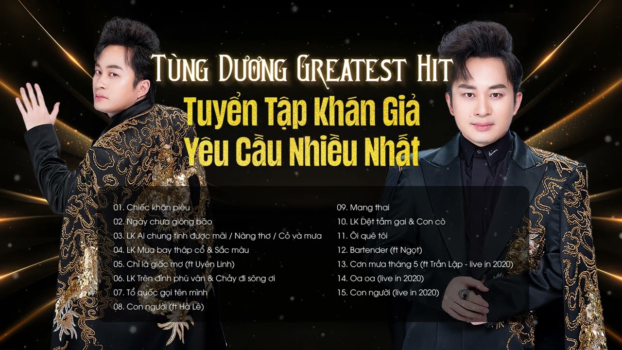 LK Chiếc Khăn Piêu & Ngày Chưa Giông Bão | Top 15 Ca Khúc Khẳng Định Đẳng Cấp Của Ca Sĩ Tùng Dương