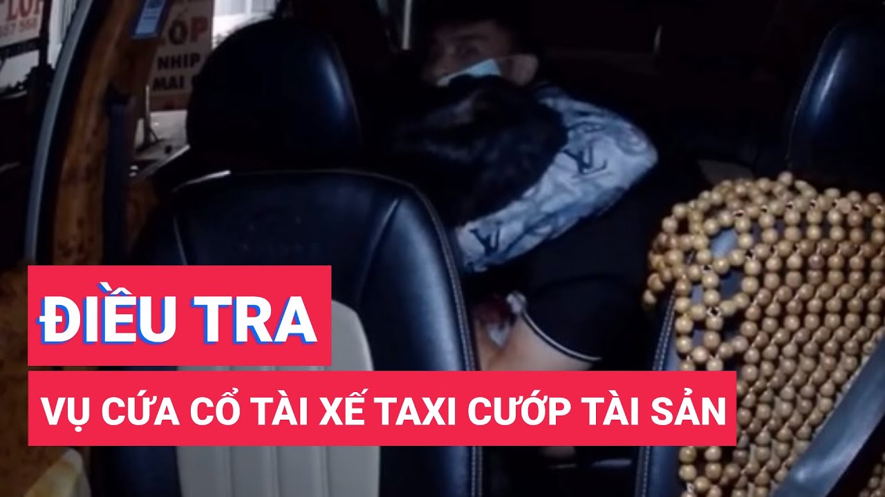 Điều tra nghi án cứa cổ tài xế taxi ở cửa khẩu Kim Thành