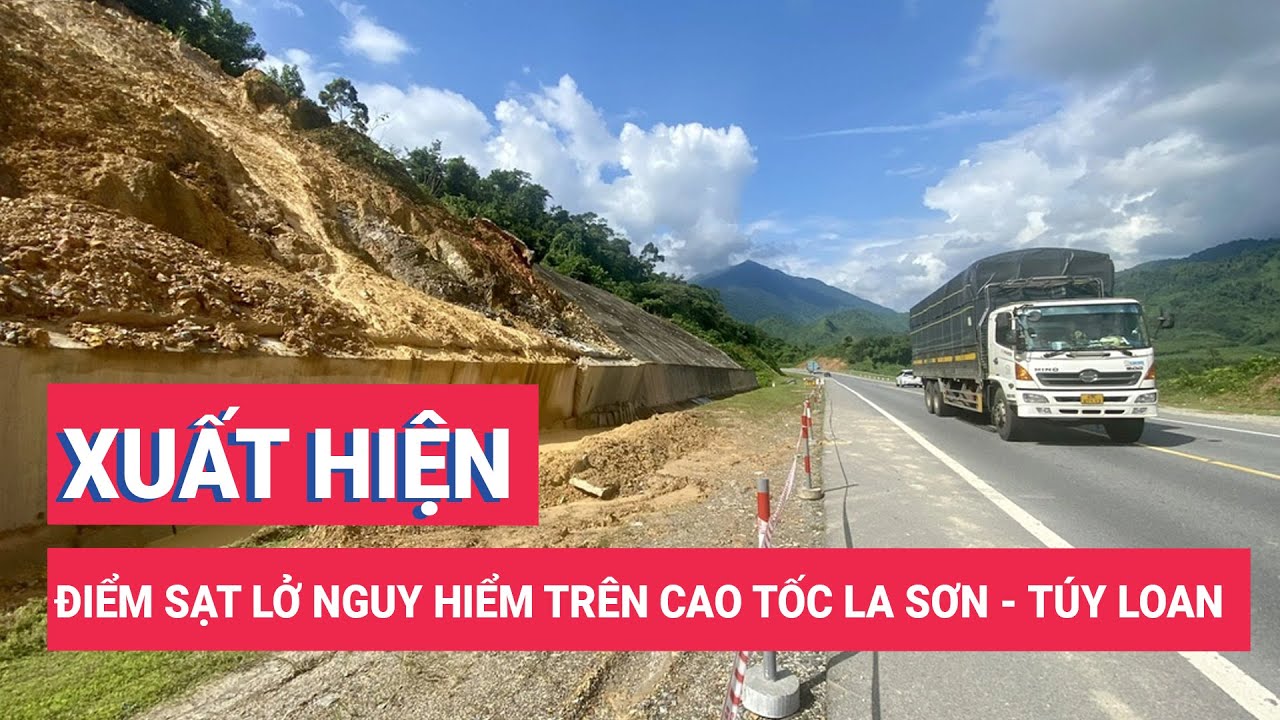 Xuất hiện điểm sạt lở nguy hiểm trên cao tốc La Sơn - Túy Loan