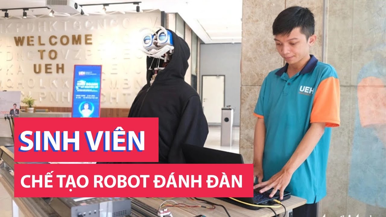 Sinh viên Đại học Kinh tế TP.HCM chế tạo robot chơi đàn piano