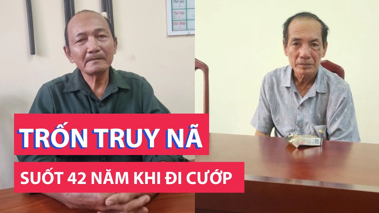 Anh em ruột cầm lựu đạn đi cướp, trốn truy nã 42 năm vừa bị bắt