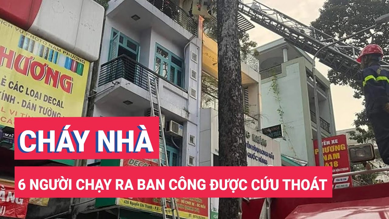 Cháy nhà, 6 người chạy ra ban công được cứu thoát