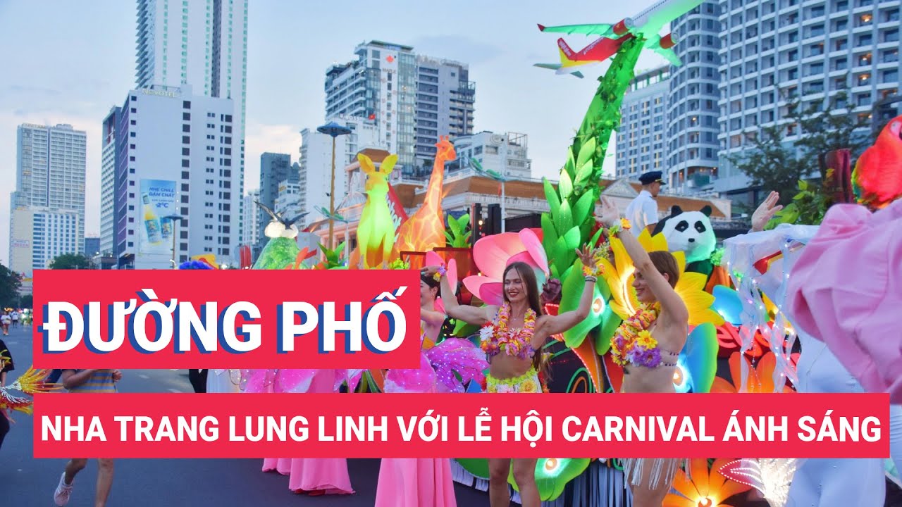 Đường phố Nha Trang lung linh với lễ hội Carnival ánh sáng