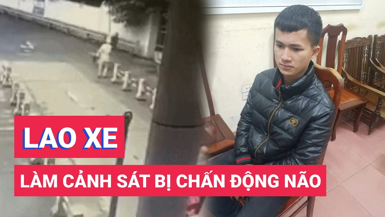 Tài xế lao xe làm cảnh sát bị chấn động não