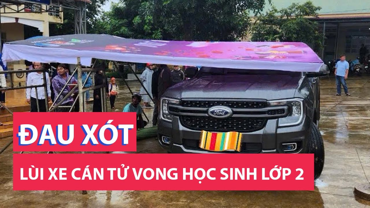 Phụ huynh lùi xe bán tải trong sân trường, cán học sinh lớp 2 tử vong