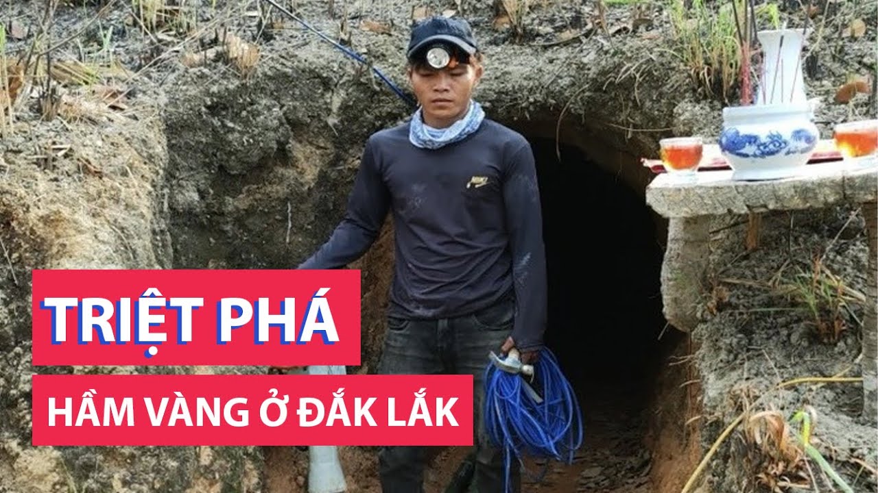 Triệt phá hầm vàng trong núi sâu ở Đắk Lắk