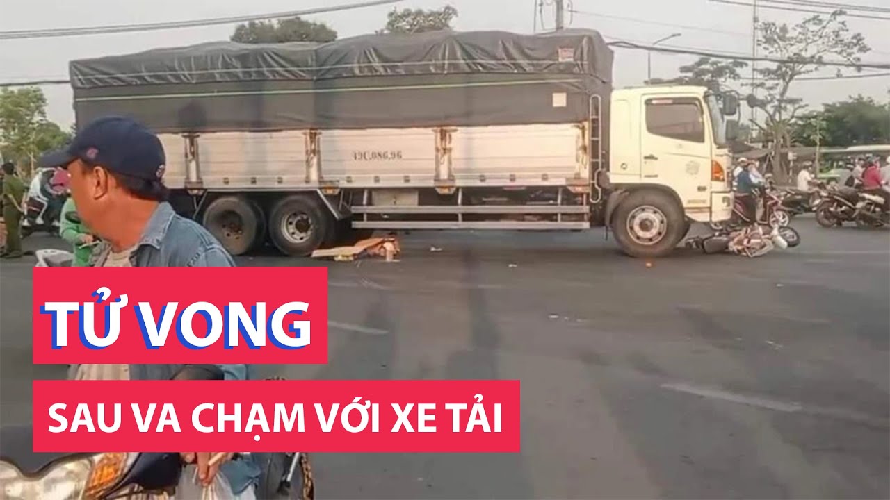 Hai phụ nữ lớn tuổi đi xe máy tử vong sau va chạm với xe tải