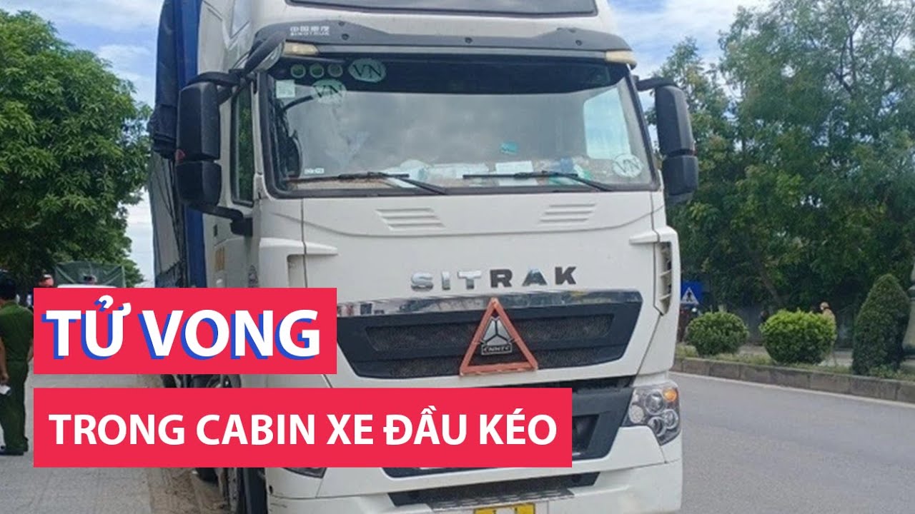 Phát hiện tài xế tử vong trong cabin xe đầu kéo đỗ bên đường