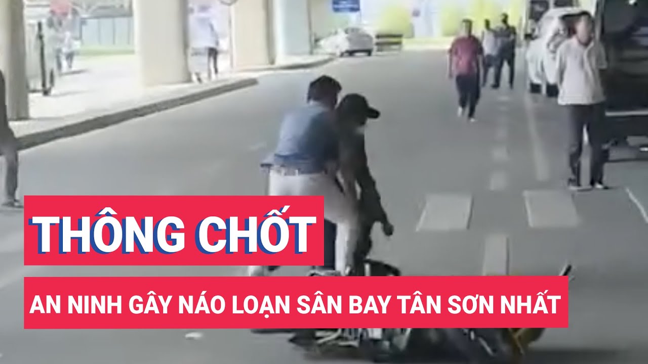 Hai thanh niên phóng xe máy "thông chốt" an ninh gây náo loạn sân bay Tân Sơn Nhất