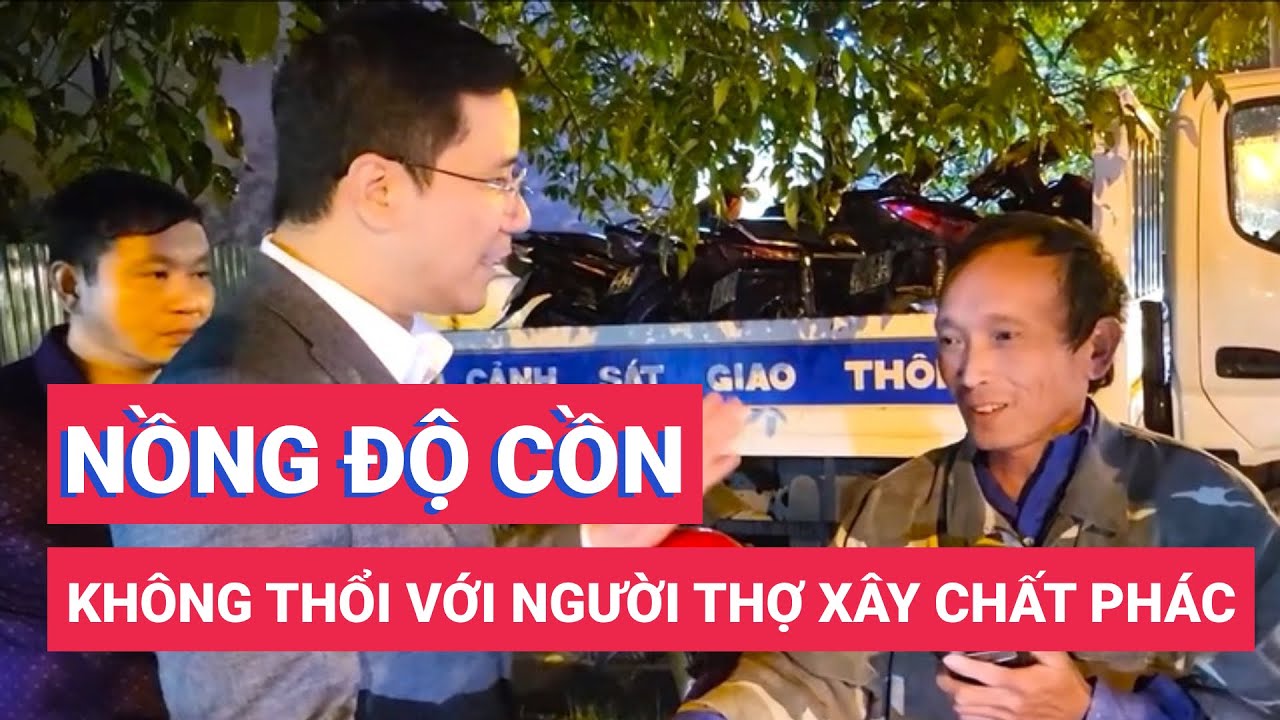 Giám đốc Công an Hà Tĩnh quyết định không thổi nồng độ cồn với người thợ xây chất phác