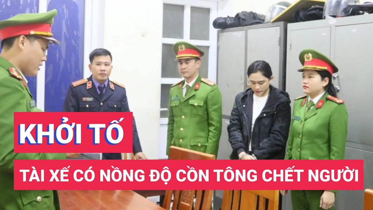 Khởi tố nữ tài xế vi phạm nồng độ cồn tông chết người