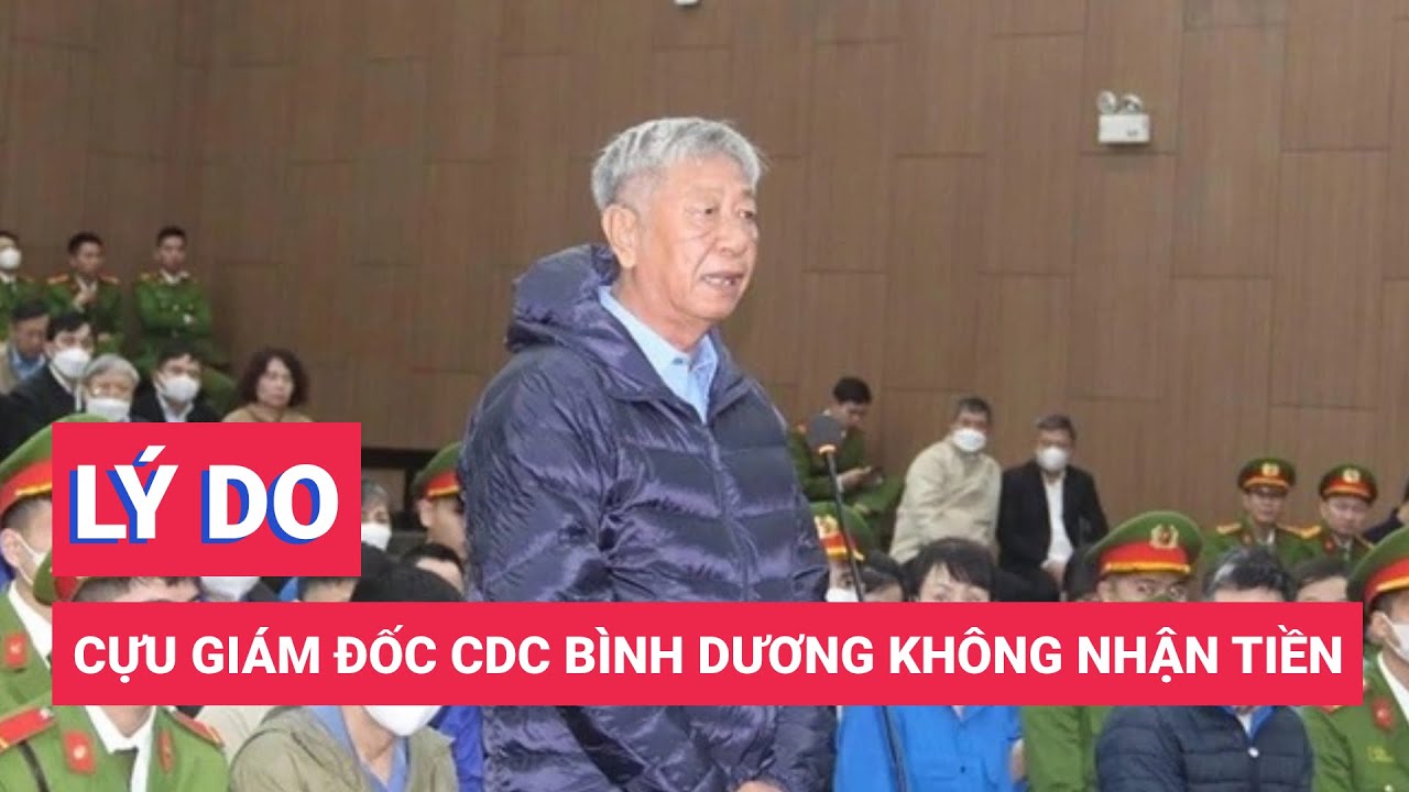 Vì sao cựu giám đốc CDC Bình Dương từ chối nhận tiền tỉ của Việt Á?