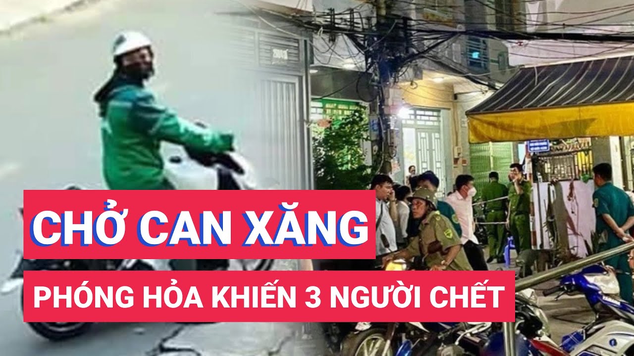 Vụ phóng hỏa khiến ba người chết: Camera đã ghi hình nghi phạm chở can nghi chứa xăng