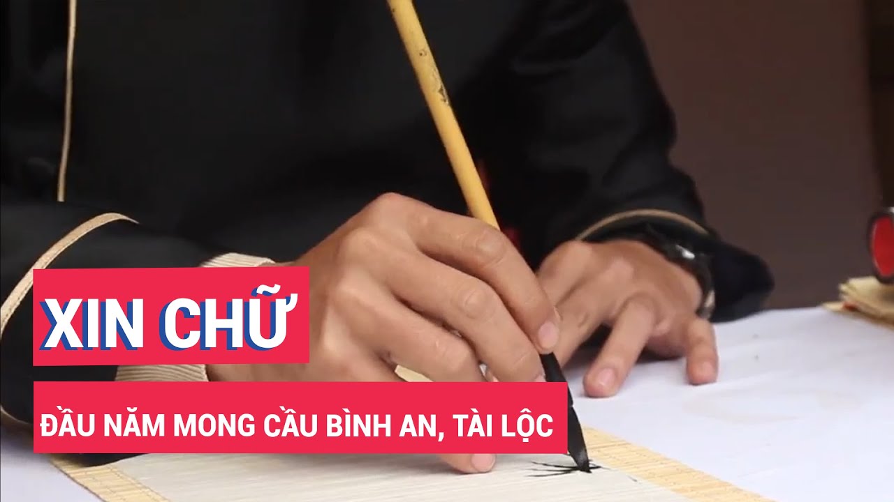 Xin chữ đầu năm mong cầu bình an, tài lộc