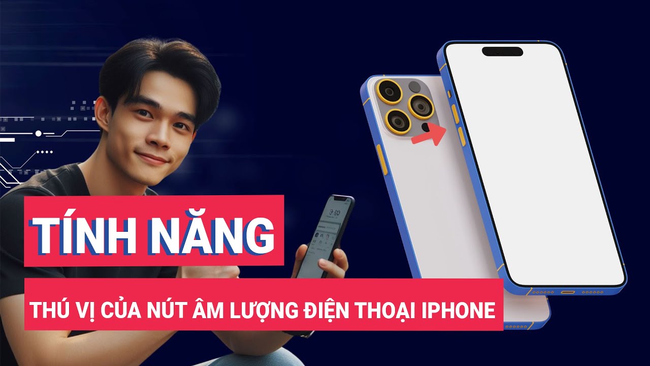 Tính năng thú vị của nút âm lượng trên điện thoại iPhone