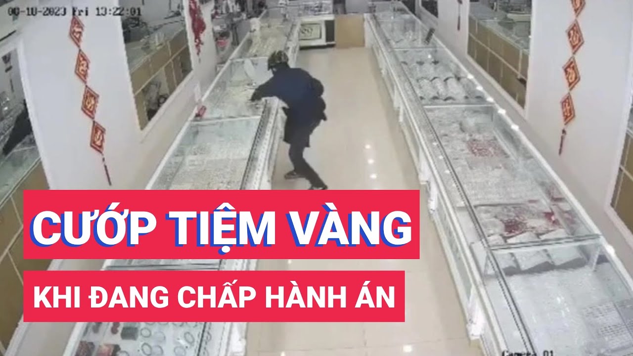 Đang chấp hành án, tiếp tục dùng súng giả đi cướp tiệm vàng