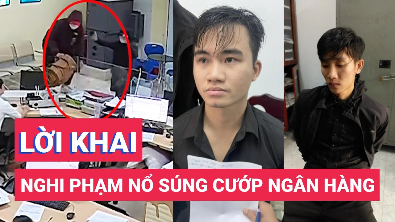 Hai nghi phạm nổ súng cướp ngân hàng ở Đà Nẵng khai gì?