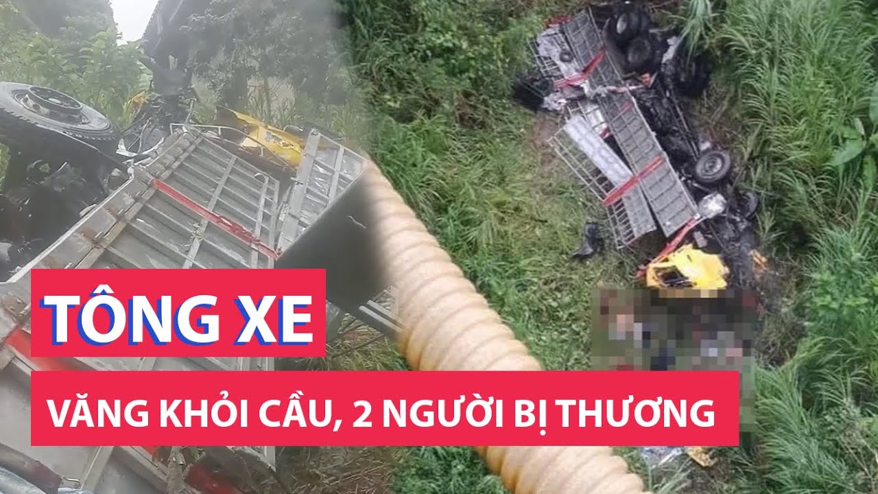 Xe tải văng khỏi cầu trên cao tốc, 2 người bị thương