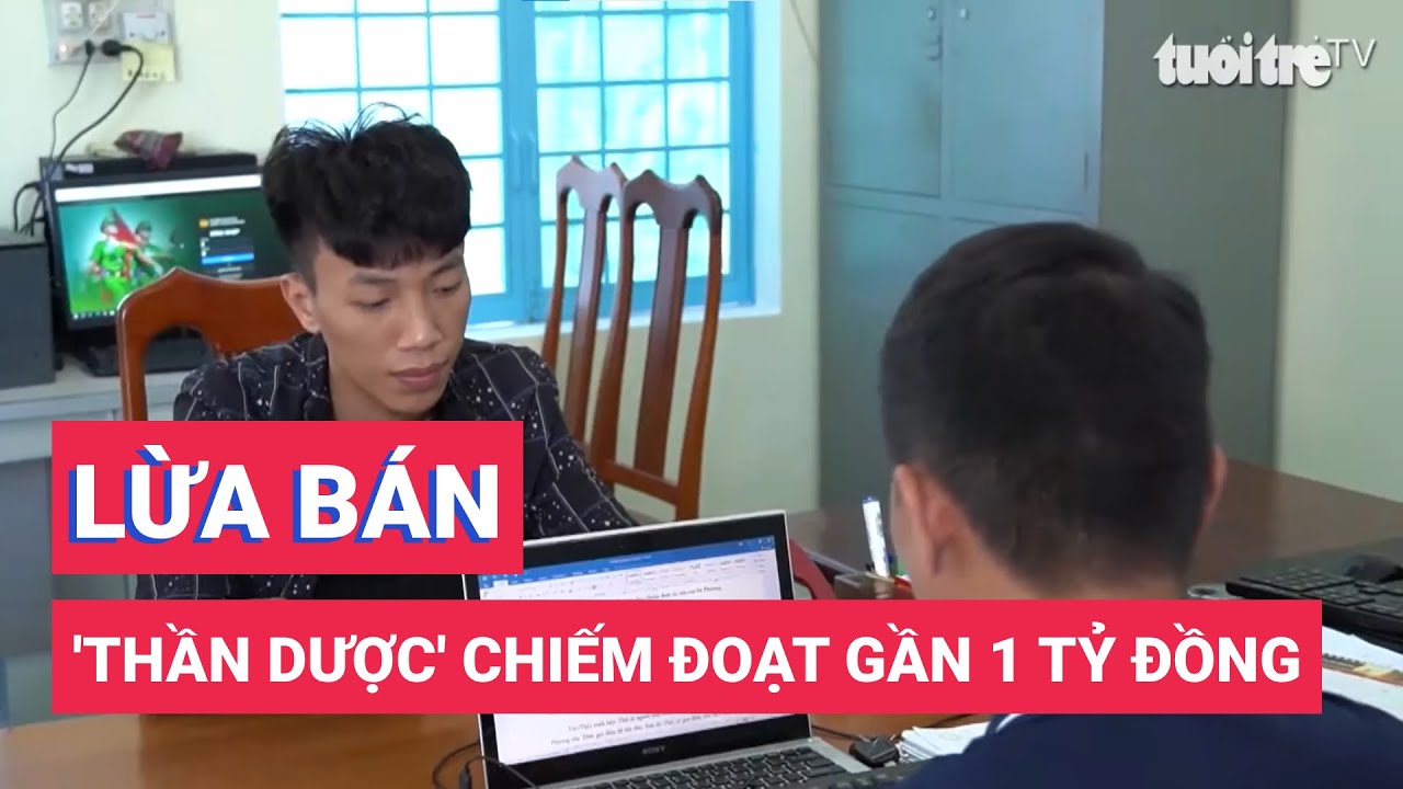 Bắt 3 'thần y' dởm lừa bán 'thần dược' chiếm đoạt gần 1 tỷ đồng