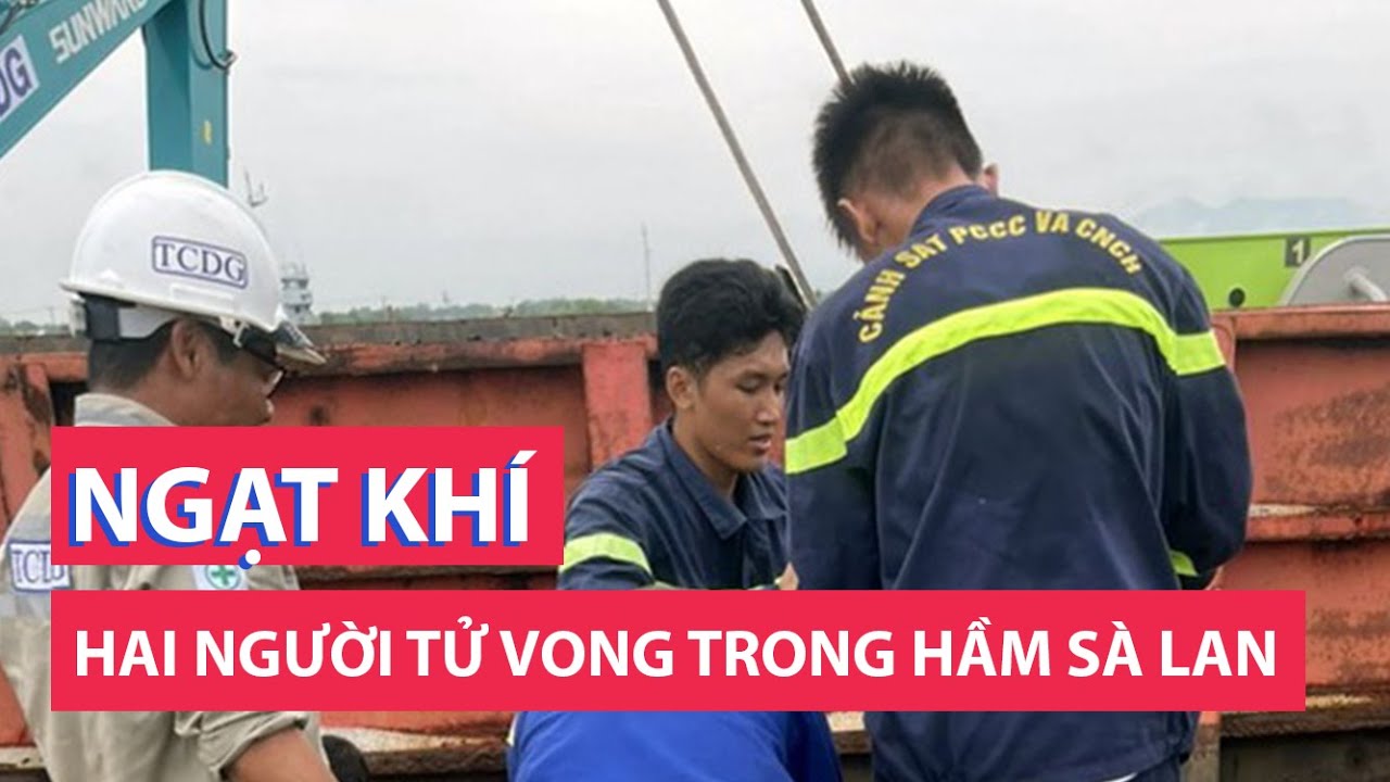 Hai người tử vong nghi do ngạt khí độc trong hầm sà lan