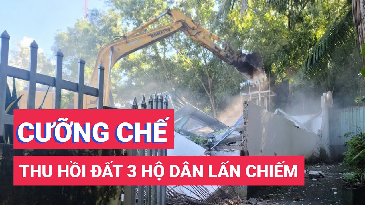 Phú Quốc cưỡng chế, thu hồi đất 3 hộ dân lấn chiếm