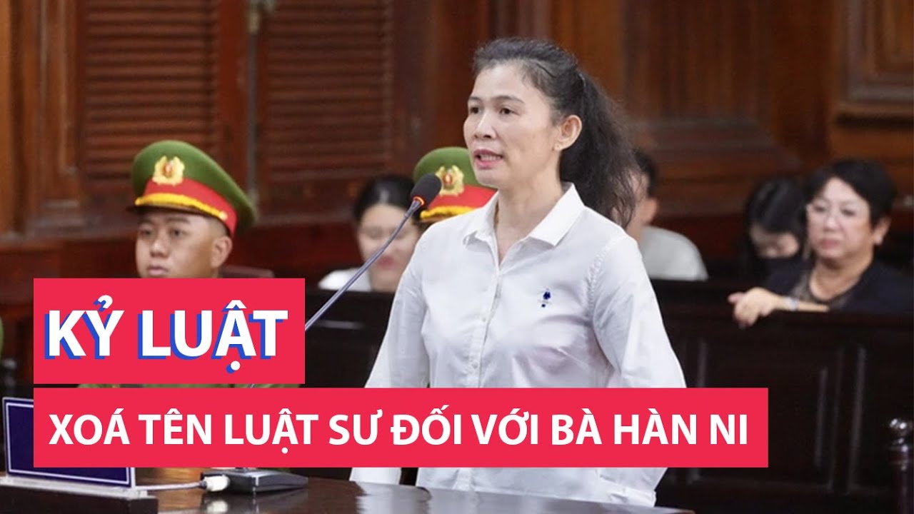 Đoàn luật sư TP.HCM xóa tên luật sư đối với bà Hàn Ni