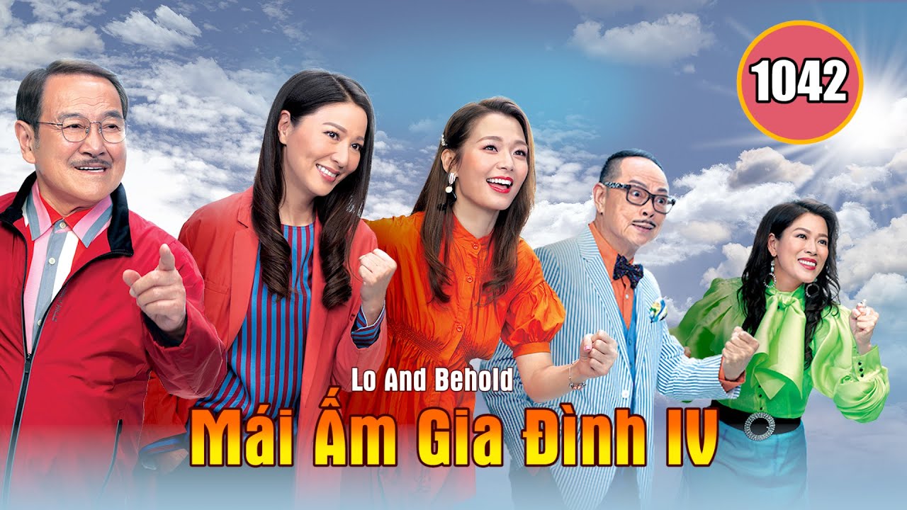 Mái Ấm Gia Đình phần 4 tập 1042 | Lưu Đan, Lữ Tuệ Nghi, Đằng Lệ Danh | TVB