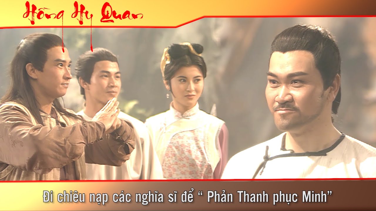 Hồng Hy Quan Cắt tập 23 - 2 - Đi chiêu nạp các nghĩa sĩ để “ Phản Thanh phục Minh”