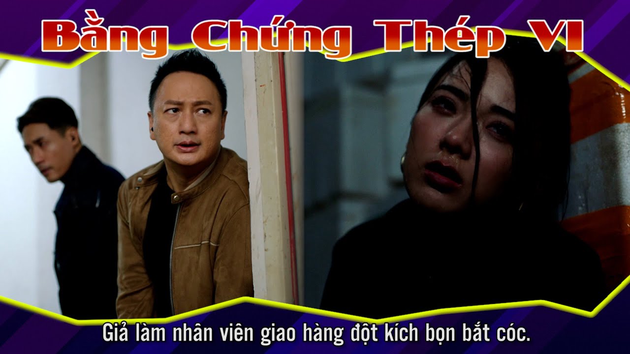 Bằng Chứng Thép VI 18 - 1 - Giả làm nhân viên giao hàng đột kích bọn bắt cóc.