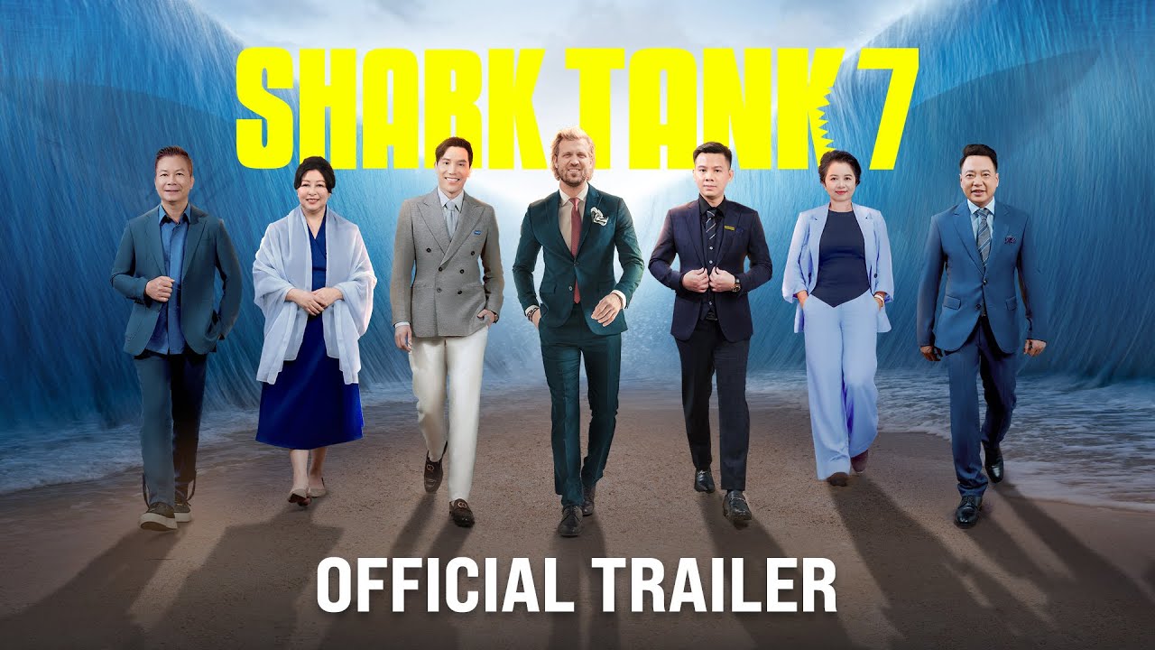 Shark Tank 7 | Cá Mập mới cũ bắt tay khai màn cuộc đi săn trên "Đại dương cơ hội" | Official Trailer