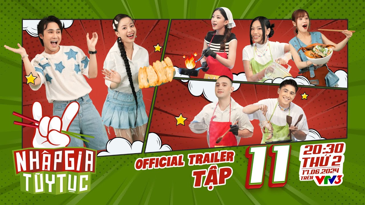 Nhập Gia Tùy Tục 4 - Trailer Tập 11: Bánh canh gạch cua ngon cỡ nào làm Puka khóc nhớ Gin Tuấn Kiệt?